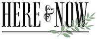 Here & Now